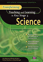 Transforming teaching and learning in key stage 3 science