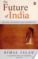 The future of India : politics, economics and governance.