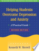 Helping Students Overcome Depression and Anxiety: a practical guide