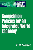 Competition Policies for an Integrated World Economy