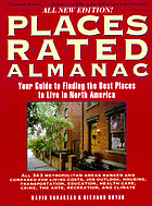 Places Rated Almanac (Your Guide to Finding the Best Places to Live in North America)