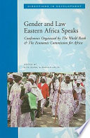 Gender and law : Eastern Africa speaks : proceedings of th conference organized by the World Bank and the Economic