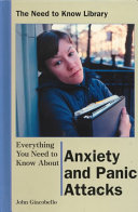 Everything You Need to Know about Anxiety and Panic Attacks