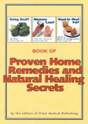 Book of Proven Home Remedies and Natural Healing Secrets: thousands of proven home healing tips you can use without doctors, drugs or surgery