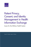 Patient Privacy, Consent, and Identity Management in Health Information Exchange