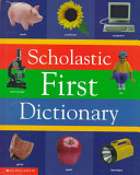 Scholastic First Dictionary