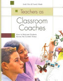  Teachers as classroom coaches : how to motivate students across the content areas