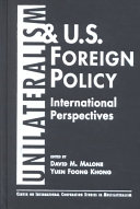 Unilateralism and U.S. Foreign Policy