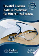 Essential Revision Notes in Paediatrics for the MRCPCH