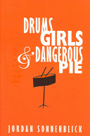 Drums, Girls, & Dangerous Pie