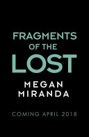 Fragments of the Lost