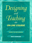 Designing and Teaching an On-line Course