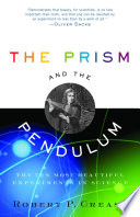 The Prism and the Pendulum