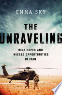 The Unraveling: high hopes and missed opportunities in Iraq