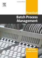 Practical batch process management