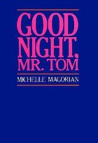 Good night, Mr. Tom