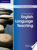 A Course in English Language Teaching