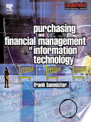 Purchasing and financial management of information technology.