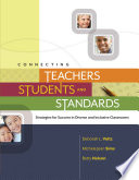 Connecting teachers, students, and standards: strategies for success in diverse and inclusive classrooms