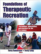 Foundations of therapeutic recreation