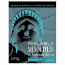 Encyclopedia of Minorities in American Politics