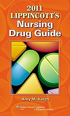 2011 Lippincott's Nursing Drug Guide with Web Resources