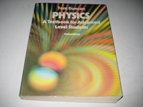 Physics : a textbook for Advanced Level students