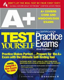 A+ Certification Test Yourself Practice Exams