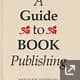 A guide to book-publishing