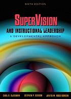 Supervision and instructional leadership: a developmental approach