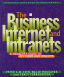 The Business Internet and Intranets : a manager's guide to key terms and concepts