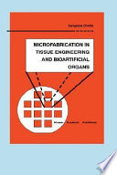 Microfabrication in Tissue Engineering and Bioartificial Organs