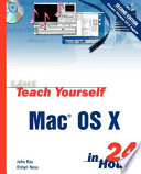 Sams Teach Yourself Mac OS X in 24 Hours