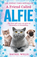 A Friend Called Alfie (Alfie Series, Book 6)