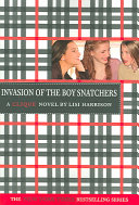 The Clique #4: Invasion of the Boy Snatchers