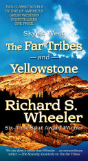 The Far Tribes and Yellowstone