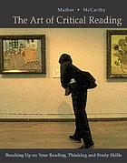 The art of critical reading: brushing up on your reading, thinking, and study skills