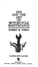 Zen and the Art of Motorcycle Maintenance