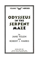 Odysseus in the Serpent Maze