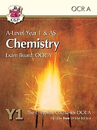  A-Level year 1 & AS chemistry : exam board: OCR A : the complete course for OCR A