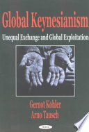 Global Keynesianism: unequal exchange and global exploitation