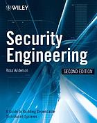 Security engineering : a guide to building dependable distributed systems