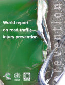 World Report on Road Traffic Injury Prevention