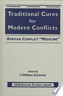 Traditional Cures for Modern Conflicts: African conflict "medicine"