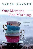 One moment, one morning