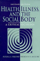 Health, Illness, and the Social Body: a critical sociology