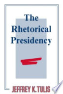 The Rhetorical Presidency