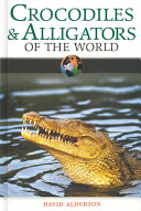 Crocodiles & Alligators of the World