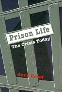 Prison Life : the crisis today