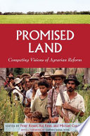 Promised Land: competing visions of agrarian reform ; a project of the Land Research Action Network (LRAN)